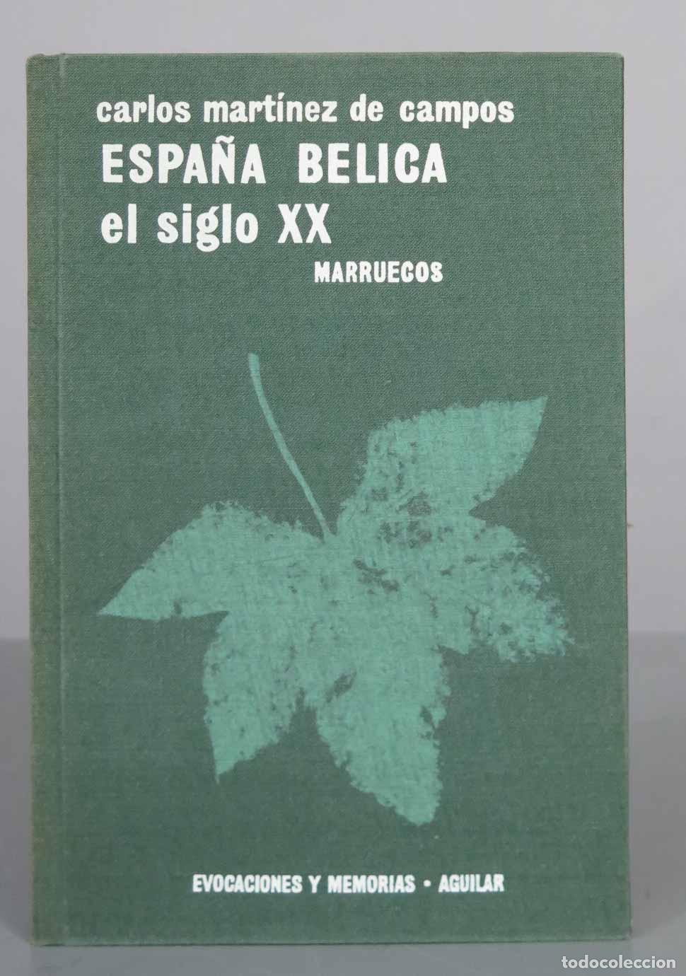 Gebrauchte B&uuml;cher: ESPA&Ntilde;A BELICA el siglo XX MARRUECOS. MARTINEZ DE CAMPOS, Carlos