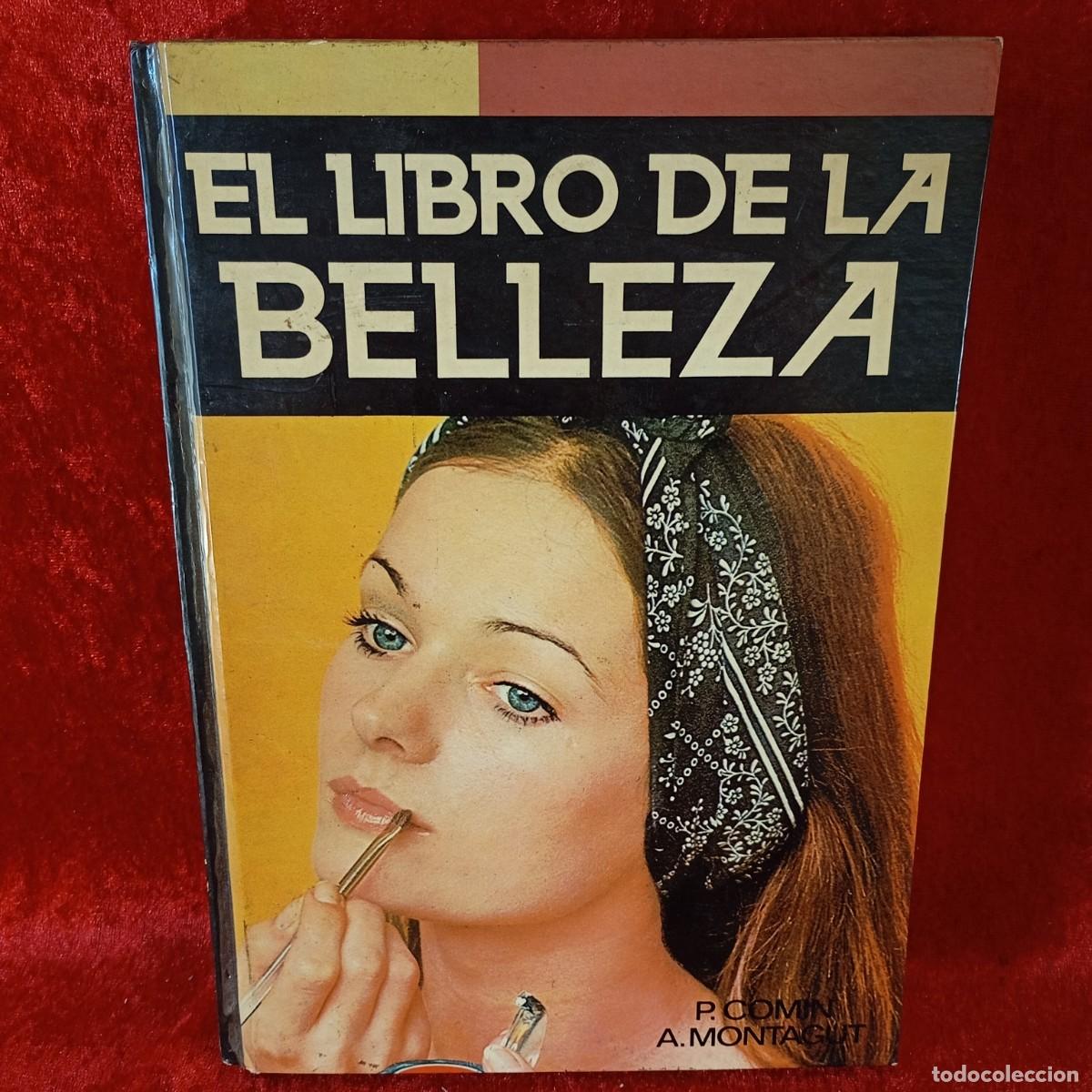 Libros de segunda mano: EL LIBRO DE LA BELLEZA - P. COMN, A. MONTAGUT - EDICIONES DANAE - 1975 / 14520 - Foto 1