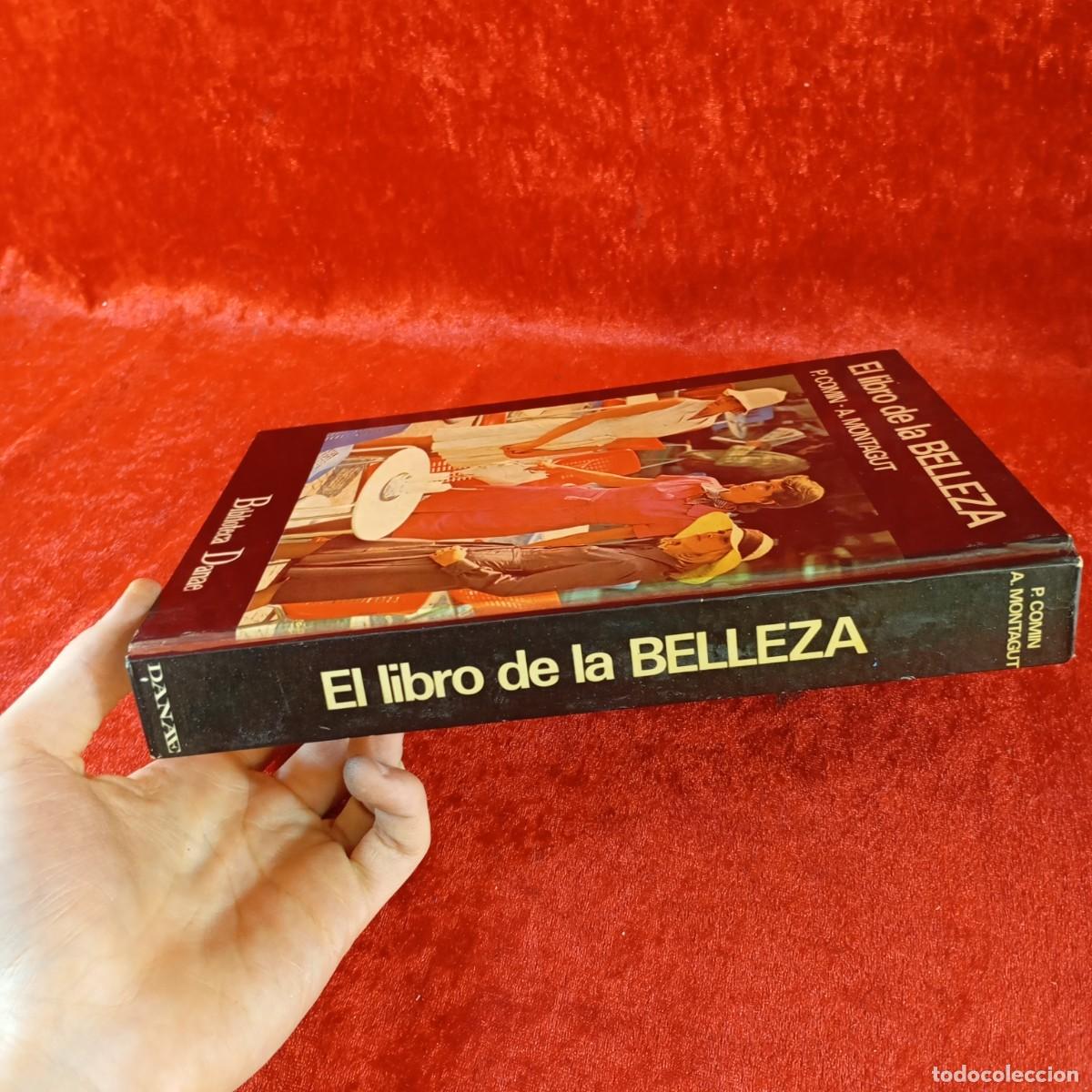 Libros de segunda mano: EL LIBRO DE LA BELLEZA - P. COMN, A. MONTAGUT - EDICIONES DANAE - 1975 / 14520 - Foto 3