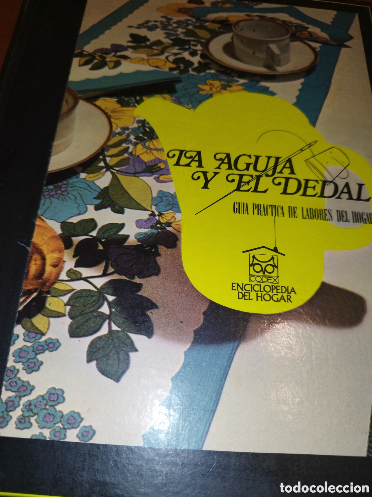 Second hand books: LA AUJA Y EL DEDAL GUIA PRACTICA DE LABORES DEL HOGAR. ED. CODEX.