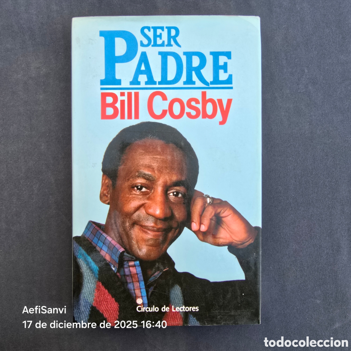 Libros de segunda mano: SER PADRE (BILL COSBY) (C&Iacute;RCULO DE LECTORES)