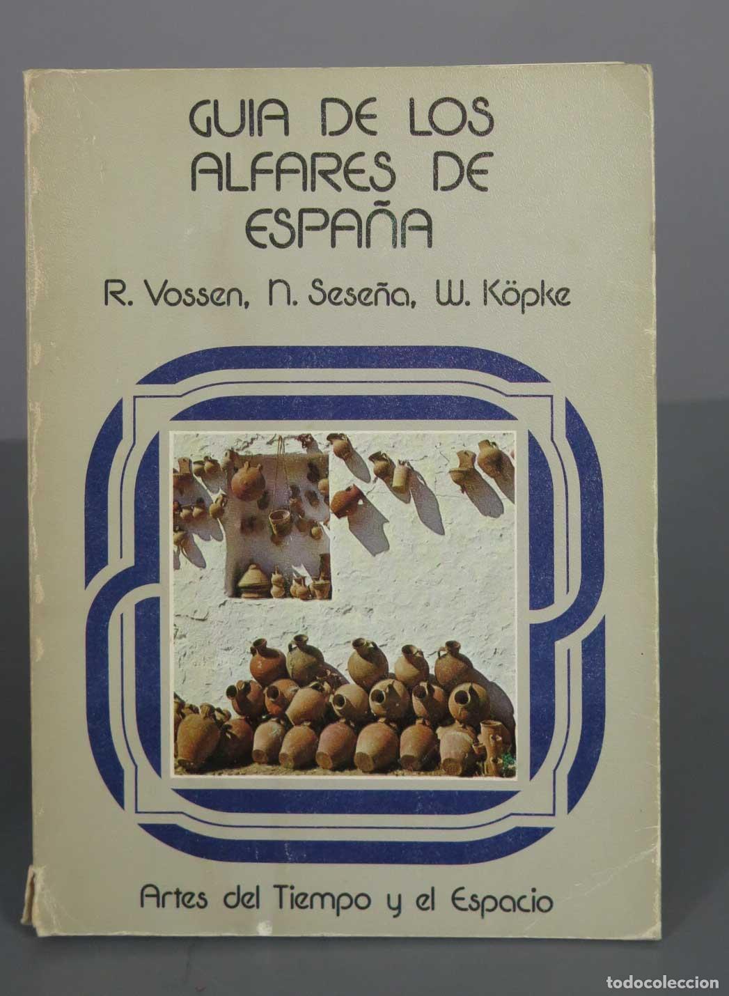 Libros de segunda mano: Guia de los alfares de Espa&ntilde;a. R. VOSSEN. - Foto 1