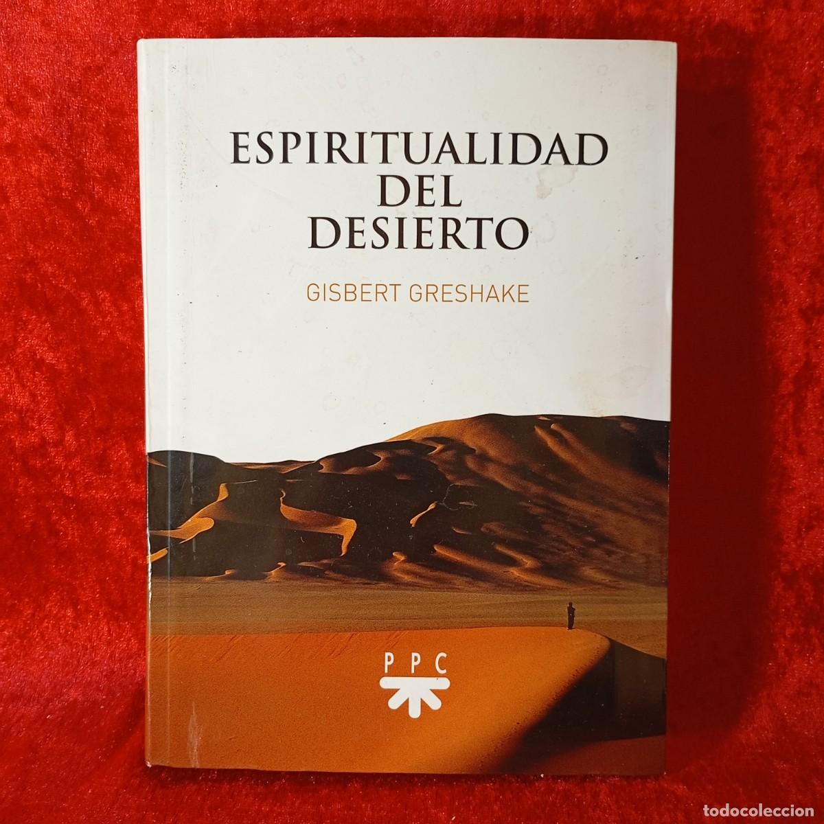 Libros de segunda mano: ESPIRITUALIDAD DEL DESIERTO - GISBERT GRESHAKE - PPC - 2018 / 14548 - Foto 1
