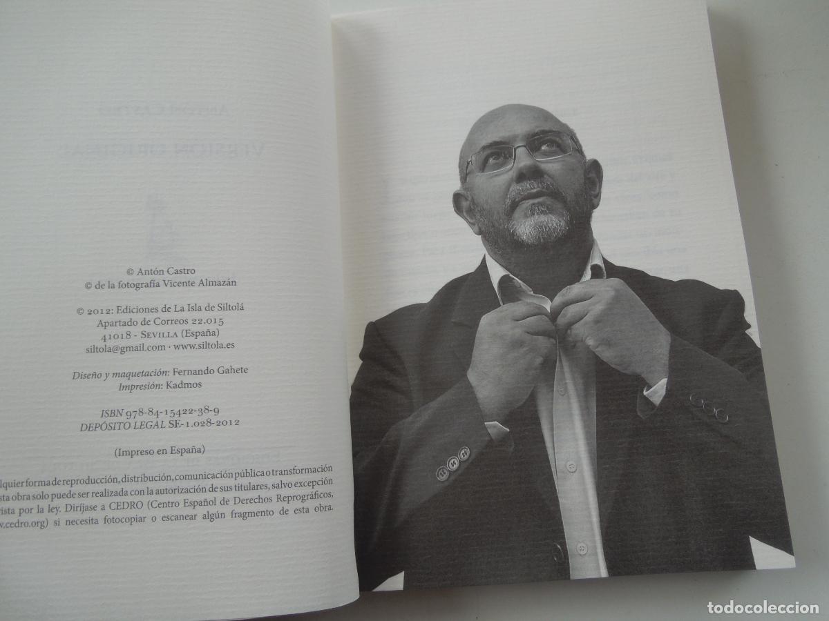 Libros de segunda mano: VERSION ORIGINAL - ANTON CASTRO - EDICIONES DE LA ISAL DE SISTOL&Aacute; -SEVILLA 2012 - INKLINGS - R&Uacute;STICA - Foto 4