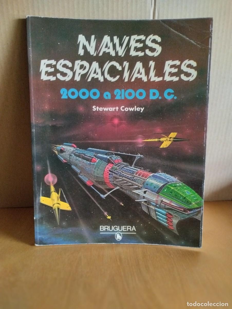 Libros de segunda mano: S.COWLEY ------ NAVES ESPACIALES - Foto 1