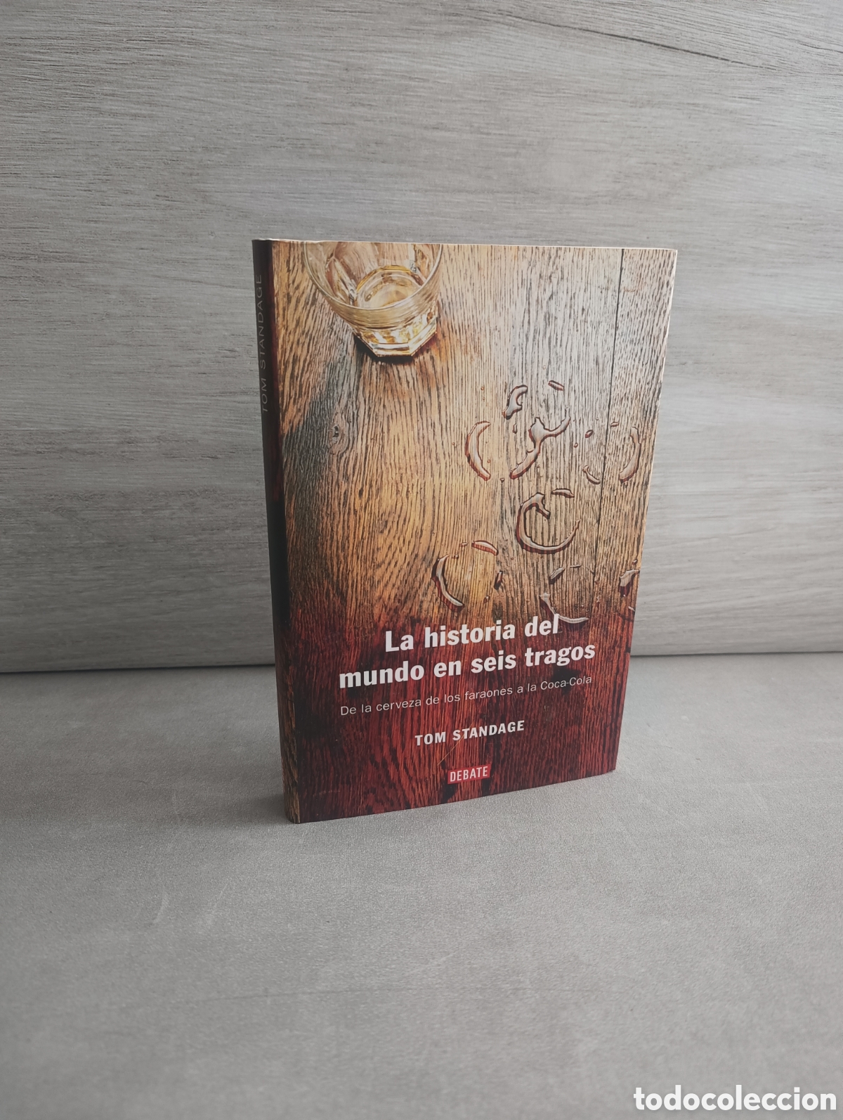 Libri di seconda mano: La historia del mundo en seis tragos - Standage, Tom