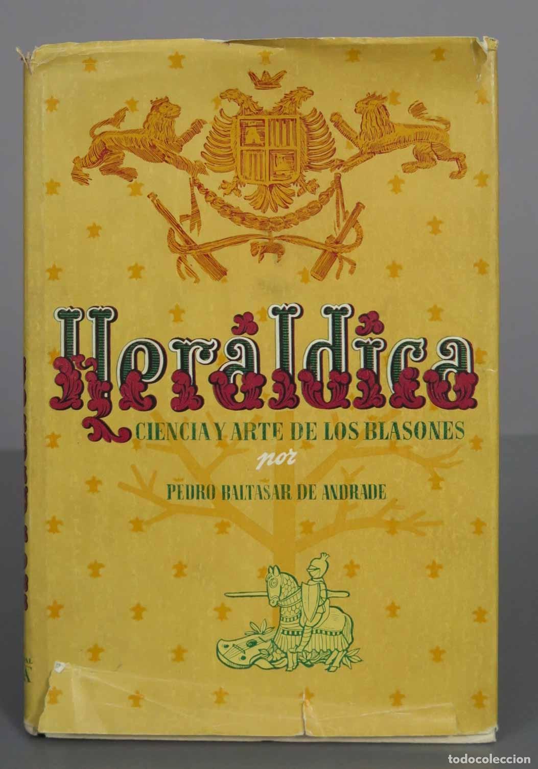 Libros de segunda mano: Her&aacute;ldica. Ciencia y Arte de los blasones Baltasar de Andrade, Pedro.