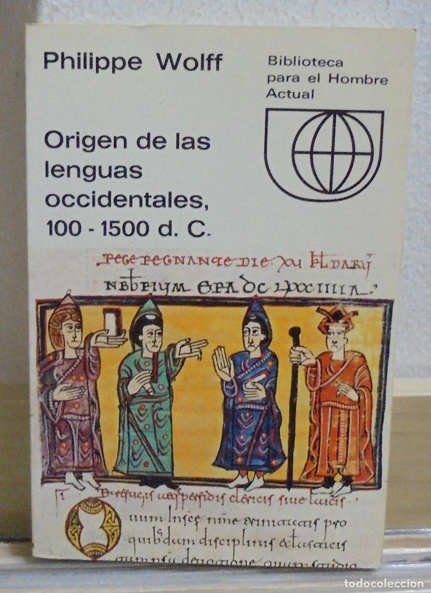 Libros de segunda mano: Origen de las lenguas occidentales, 100 - 1500 d. c. Philippe Wolff - Foto 1