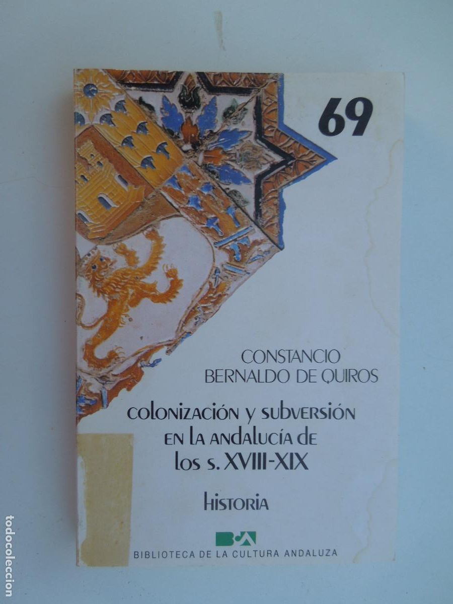 Libros de segunda mano: COLONIZACION Y SUBVERSION EN LA ANDALUCIA S. XVIII -XIXBIBLIOTECA DE LA CULTURA ANDALUZA -N&ordm; 37 -198