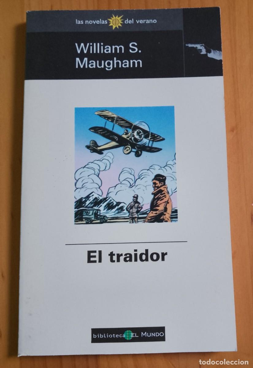 Libros de segunda mano: EL TRAIDOR - WILLIAM S. MAUGHAM - Foto 1