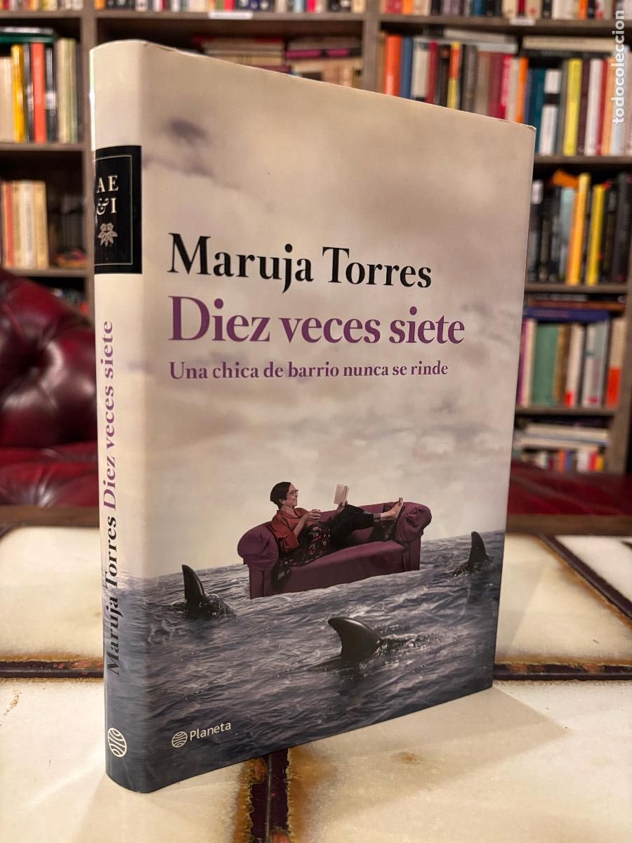 Libros de segunda mano: Diez veces siete. Maruja Torres. FIRMA Y DEDICATORIA DE LA AUTORA. - Foto 1