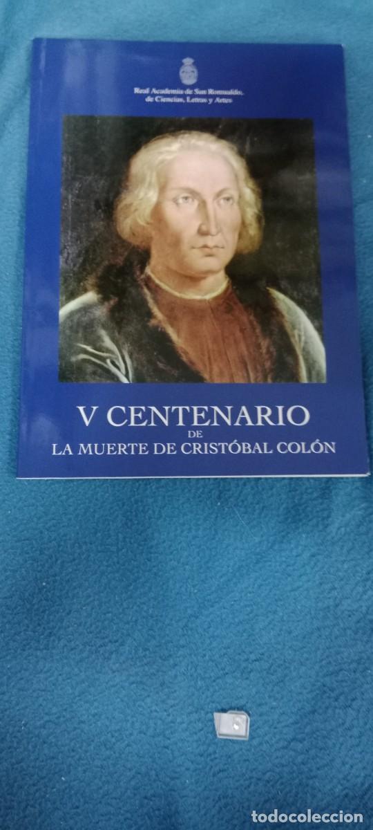 Libros de segunda mano: V CENTENARIO DE LA MUERTE DE CRISTOBAL COLON LIBRO GG-GAT - Foto 1