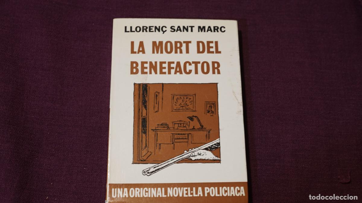 Libros de segunda mano: Lloren&ccedil; Sant Marc - La mort del benefactor - Selecta 1981 - Foto 1