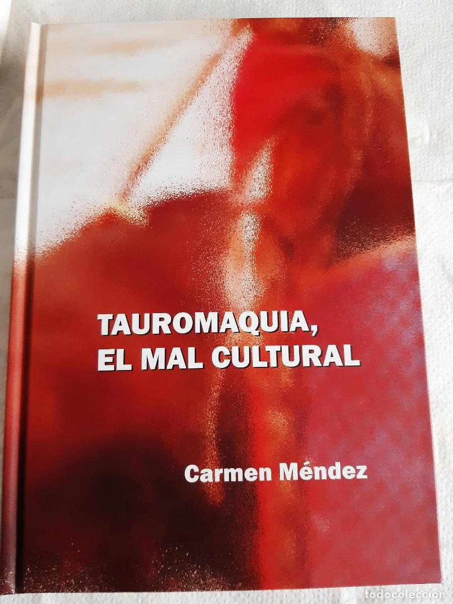 Second hand books: Tauromaquia el mal cultural / Carmen M&eacute;ndez