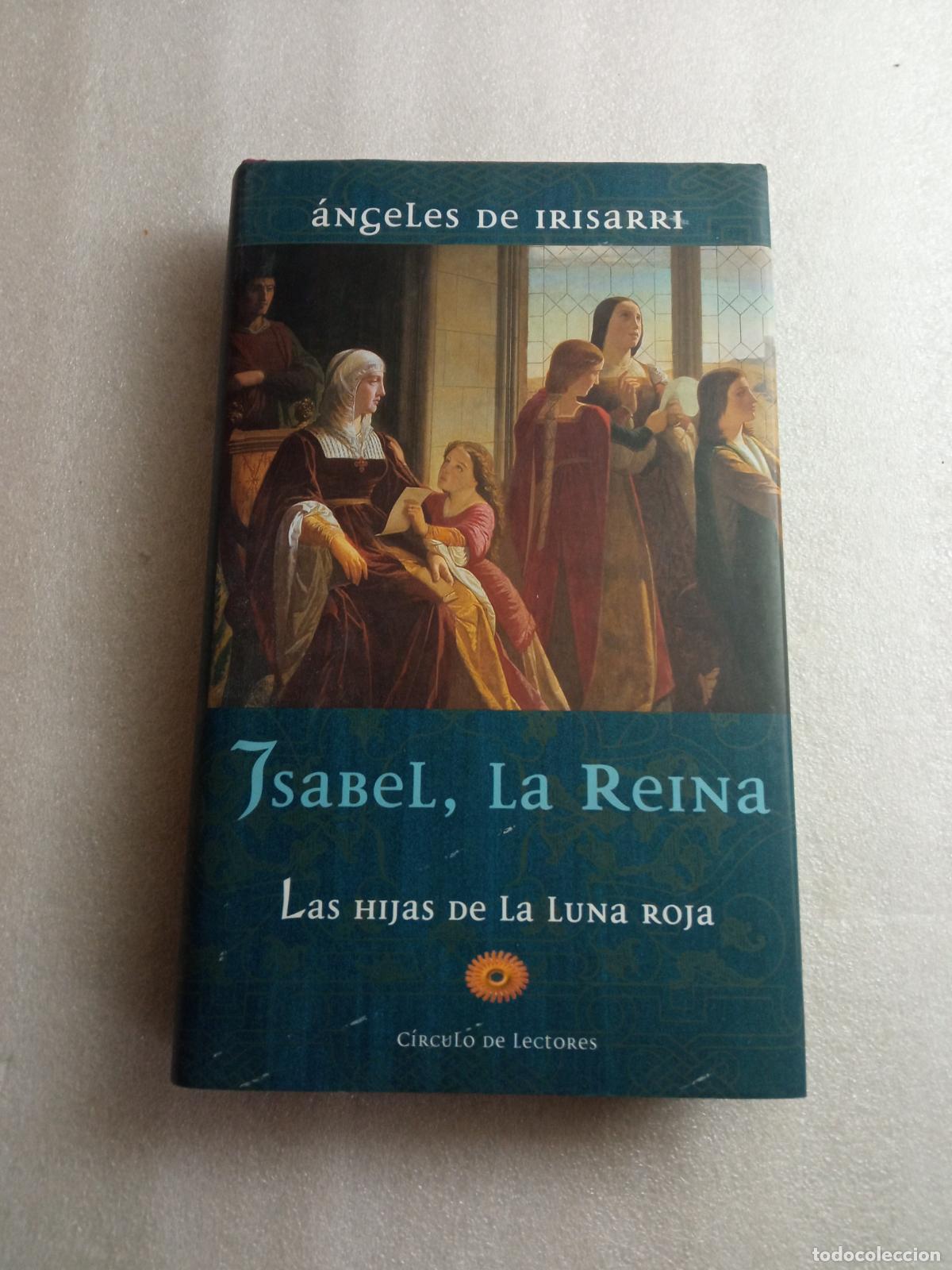 Libros de segunda mano: ISABEL LA REINA - &Aacute;NGELES DE IRISARRI - Foto 1