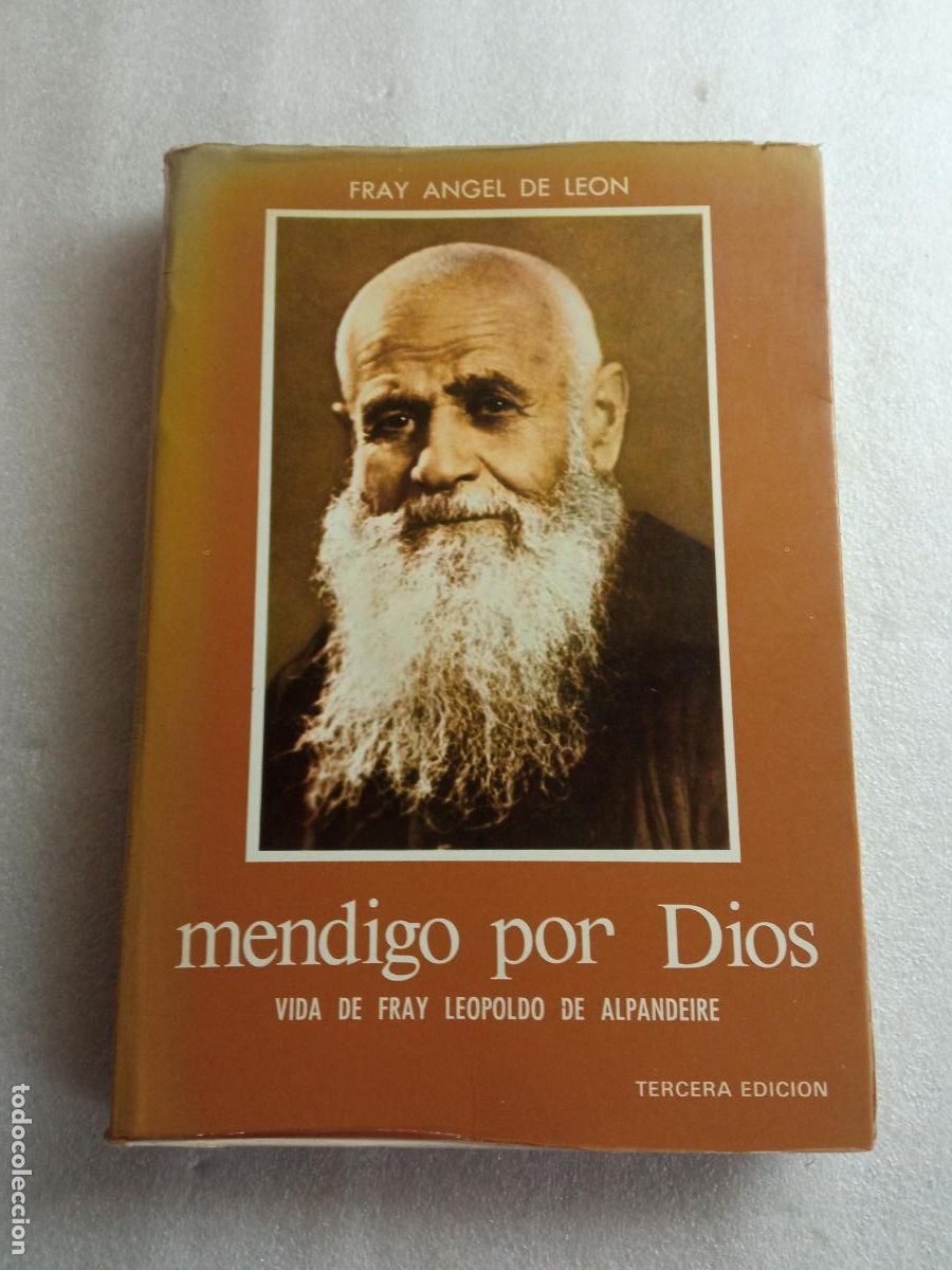 Libros de segunda mano: MENDIGO POR DIOS - FRAY &Aacute;NGEL DE LE&Oacute;N - Foto 1