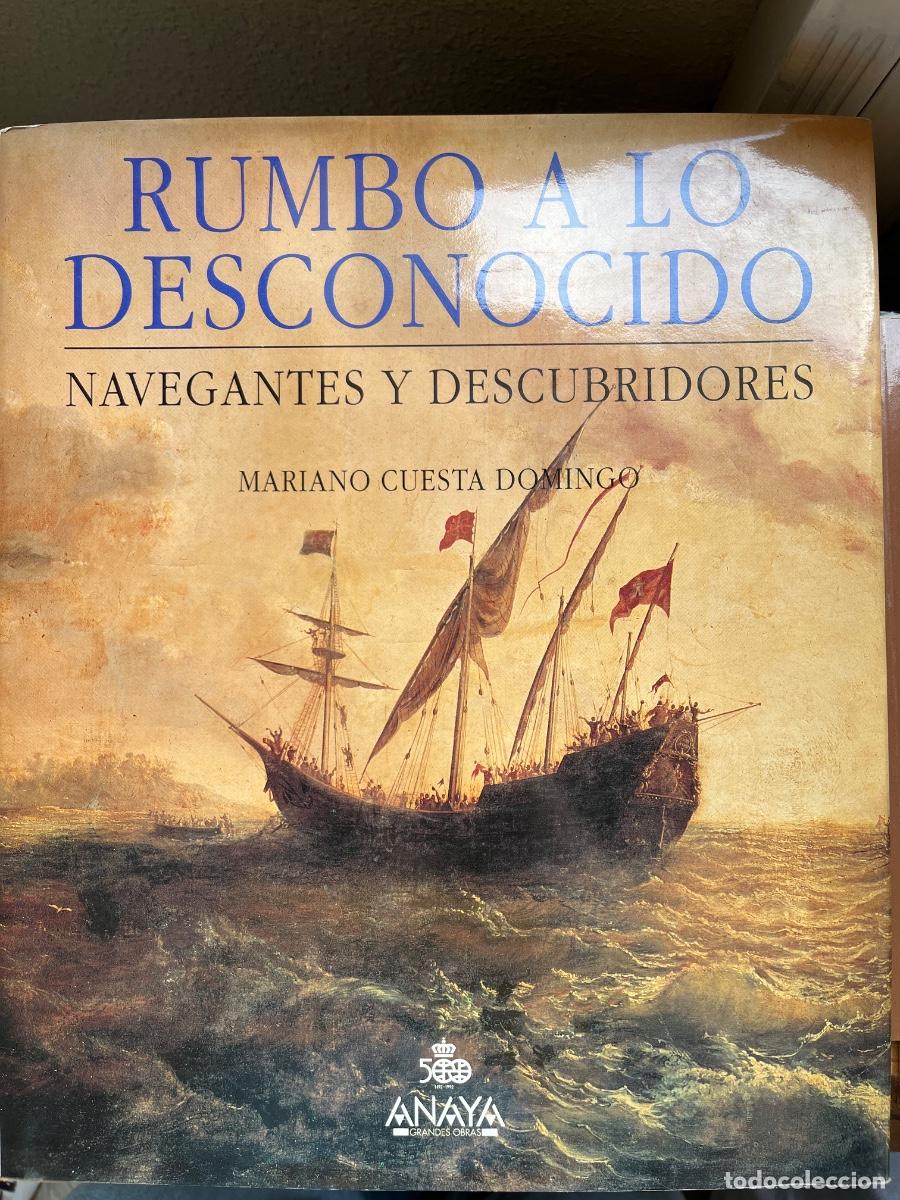 Libros de segunda mano: Cuesta Domingo: Rumbo a lo desconocido. Navegantes y Descubridores
