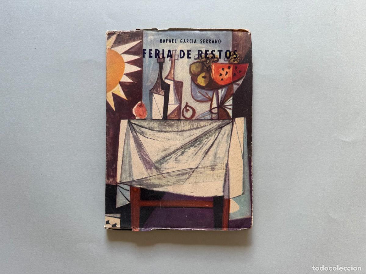 Libros de segunda mano: Libro Feria de Restos. Rafael Garcia Serrano - Foto 1