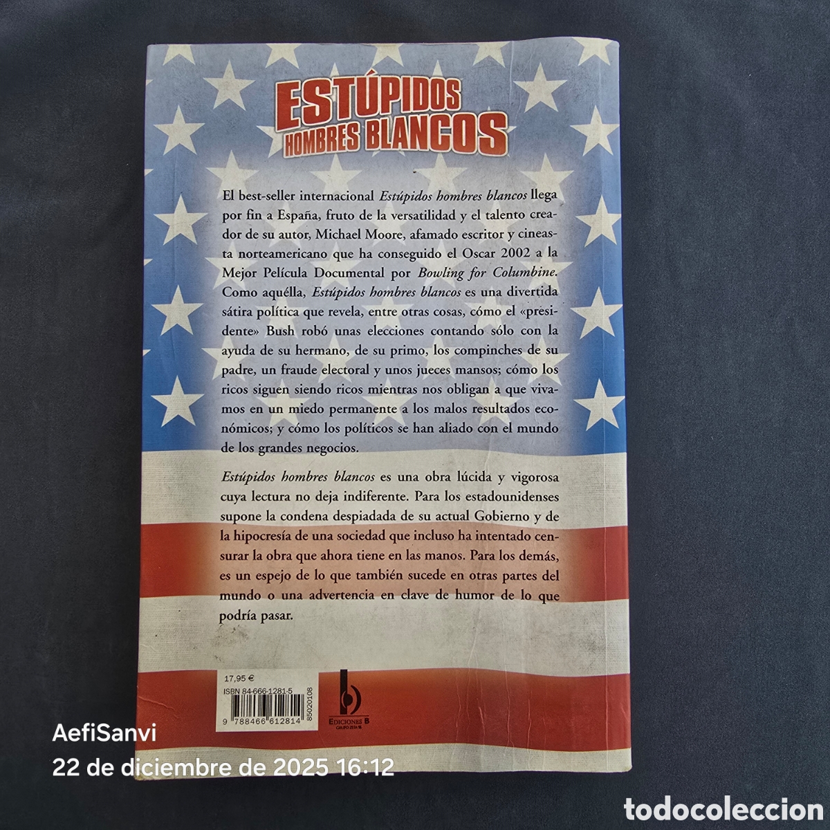 Libros de segunda mano: ESTUPIDOS HOMBRES BLANCOS (MICHAEL MOORE) (EDICIONES B) - Foto 2