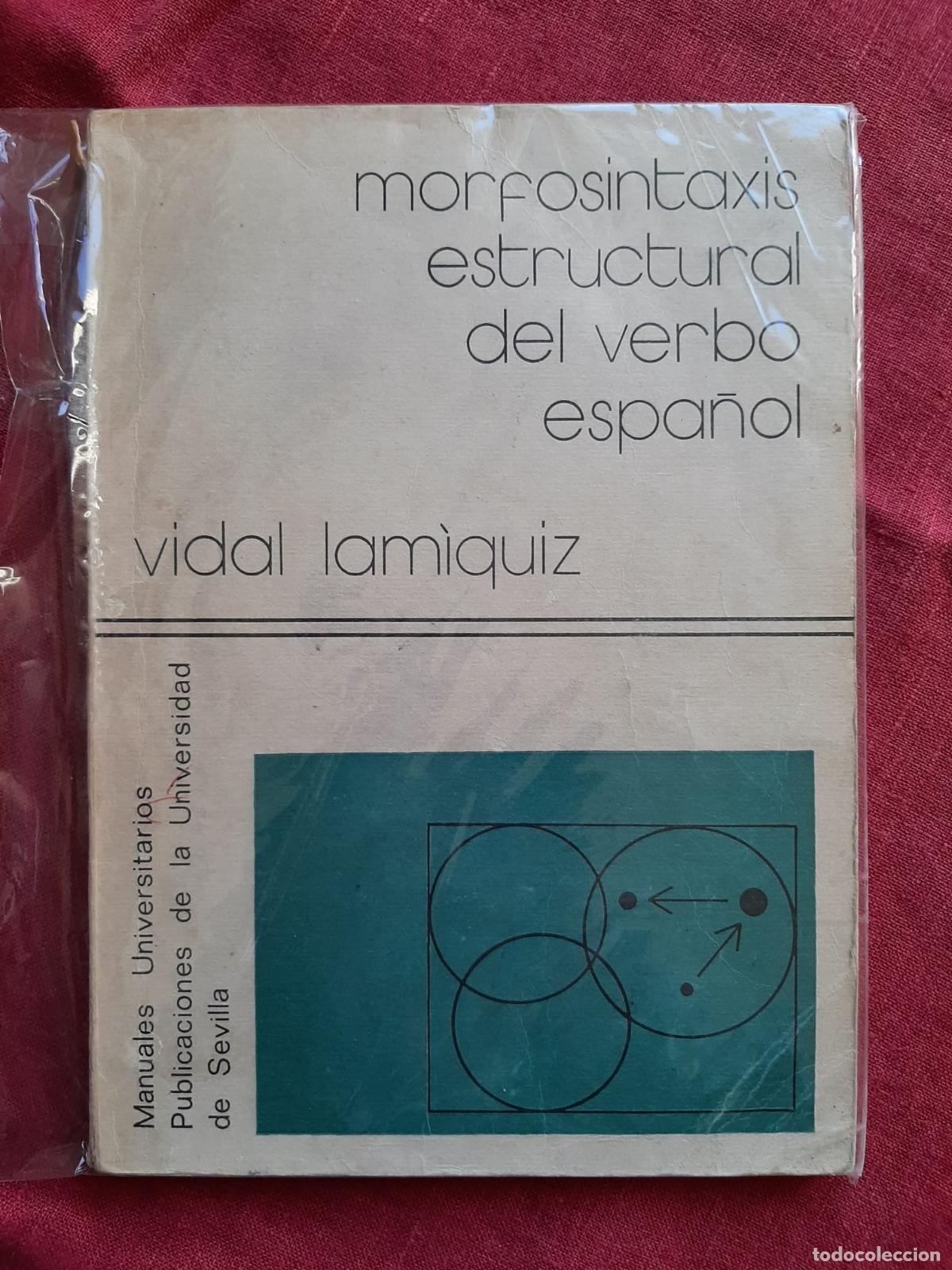 Libros de segunda mano: Morfosintaxis estructural del verbo espa&ntilde;ol - Lam&iacute;quiz, Vidal - Foto 2