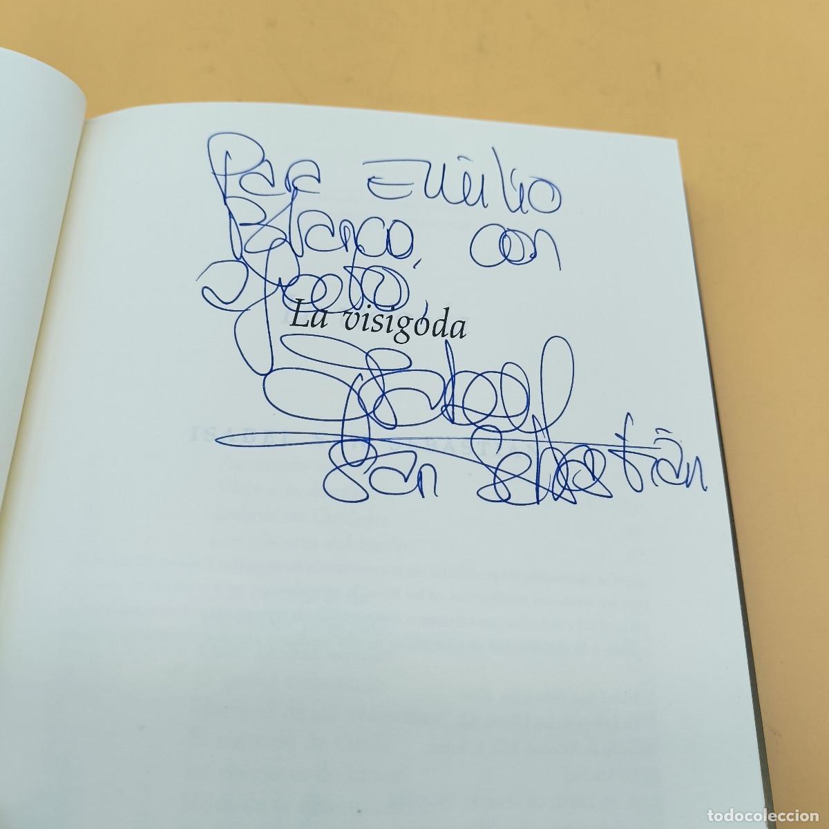 Libros de segunda mano: LIBRO LA VISIGODA. ISABEL SAN SEBASTIAN. 5&ordf; EDICION. ET. - Foto 2