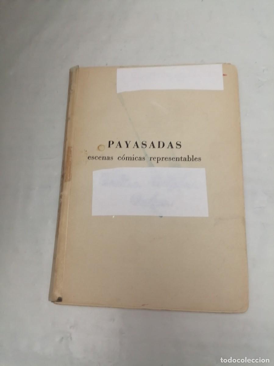 Libros de segunda mano: PAYASADAS: Escenas C&oacute;micas Representables - Foto 1