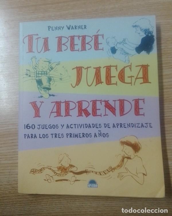 Libros de segunda mano: Libro Tu bebe juega y aprende Penny Warner - Foto 1