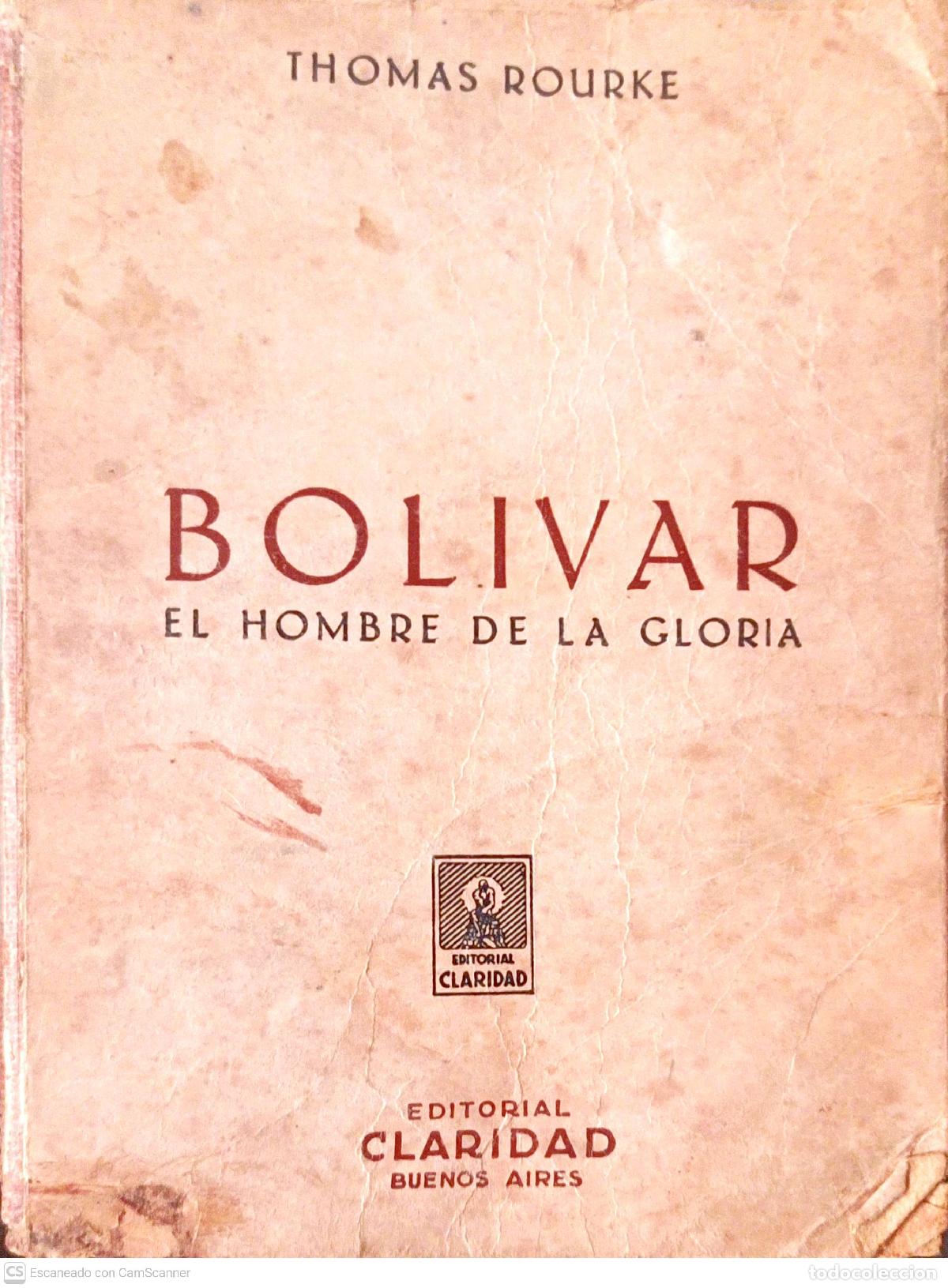Libros de segunda mano: Bolivar, el hombre de la gloria - Thomas Rourke - Foto 1