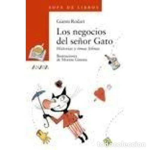 Gebrauchte B&uuml;cher: Los Negocios del Se&ntilde;or Gato - Gianni Rodari - Anaya - Literatura Infantil - Sopa de Libros, N&ordm; 35