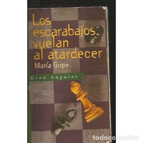 Second hand books: Los Escarabajos Vuelan Al Amanecer - Maria Gripe - Cesma - Sm/ Xerme - Gran Angular, N&ordm; 15