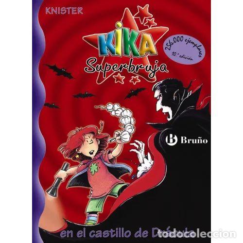 Gebrauchte B&uuml;cher: Kika Superbruja en el Castillo de Dr&aacute;cula - Knister - Bru&ntilde;o - Kika Superbruja, N&ordm; 10