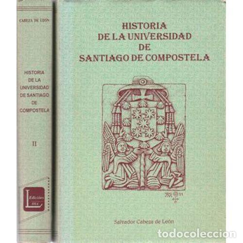 Second hand books: HISTORIA de la UNIVERSIDAD de SANTIAGO de COMPOSTELA. TOMO 3 - CABEZA LEON - Sin Especificar