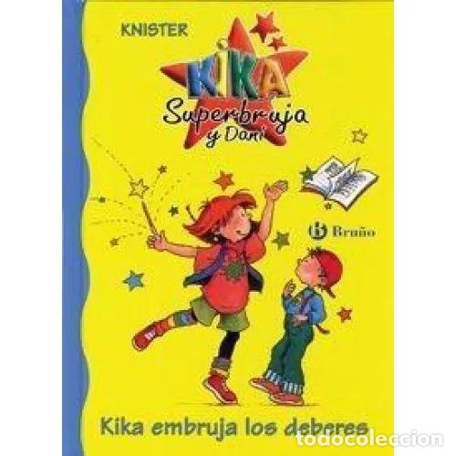 Gebrauchte B&uuml;cher: KIKA EMBRUJA los DEBERES - KNISTER - Sin Especificar