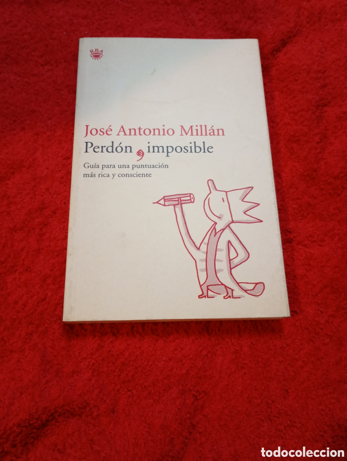 Libros de segunda mano: Perd&oacute;n imposible. Jos&eacute; Antonio Mill&aacute;n - Foto 1