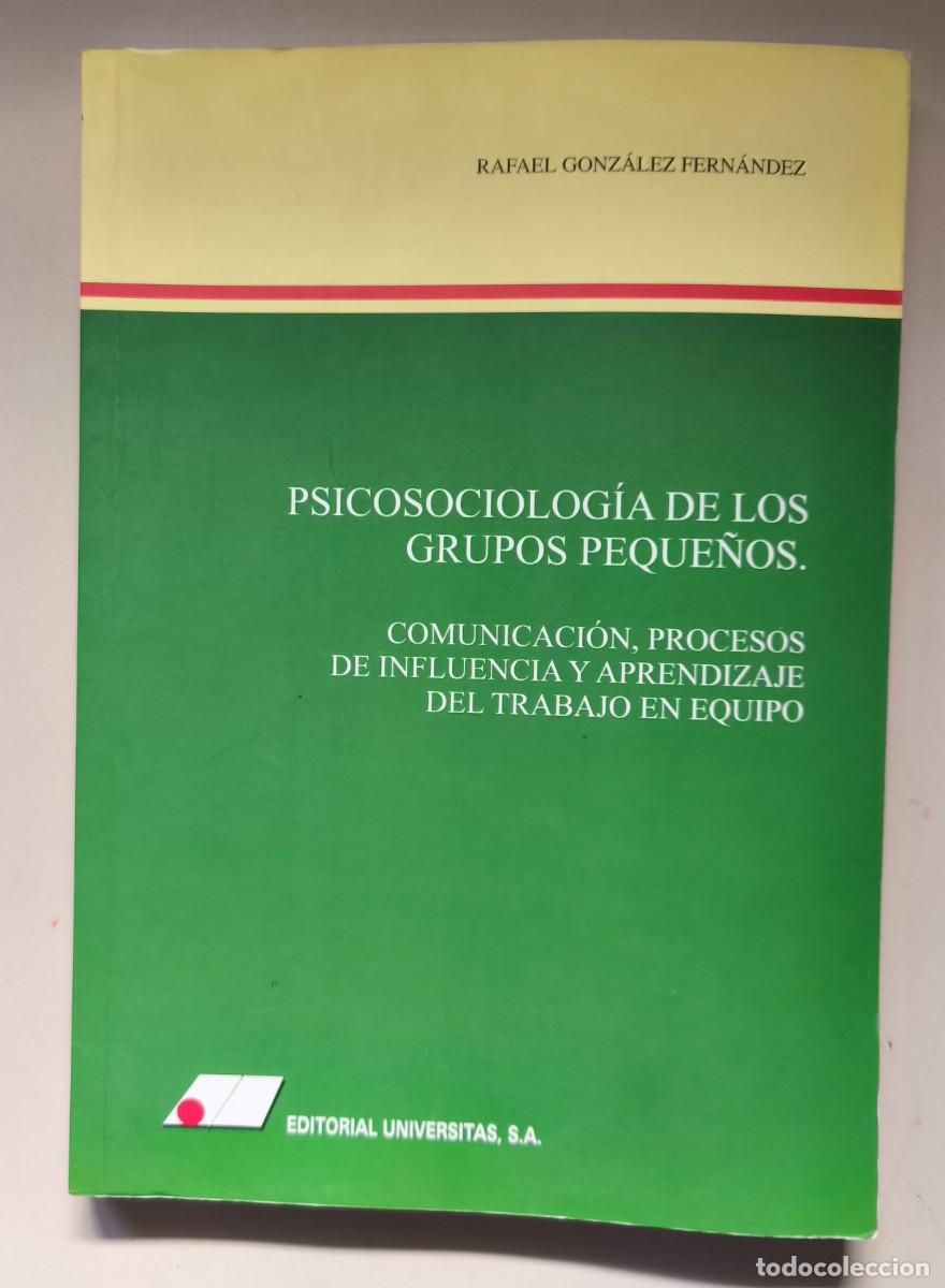 Libros de segunda mano: PSICOSOCIOLOG&Iacute;A DE LOS GRUPOS PEQUE&Ntilde;OS. - Foto 1