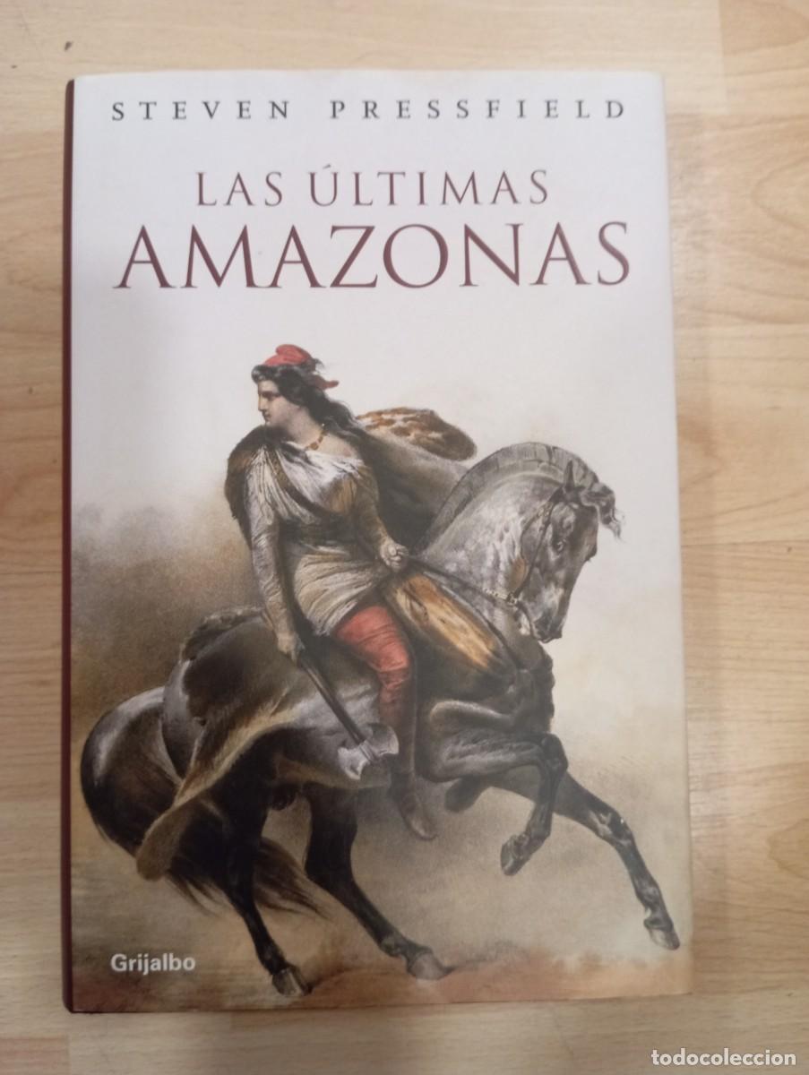 Libros de segunda mano: Las &uacute;ltimas amazonas. Steven Pressfield. - Foto 1