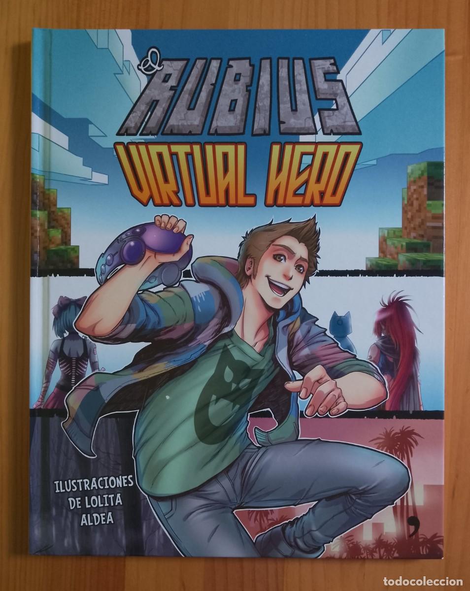Libros de segunda mano: EL RUBIUS - VIRTUAL HERO - ILUSTRACIONES DE LOLITA ALDEA - IMPECABLE. - Foto 1