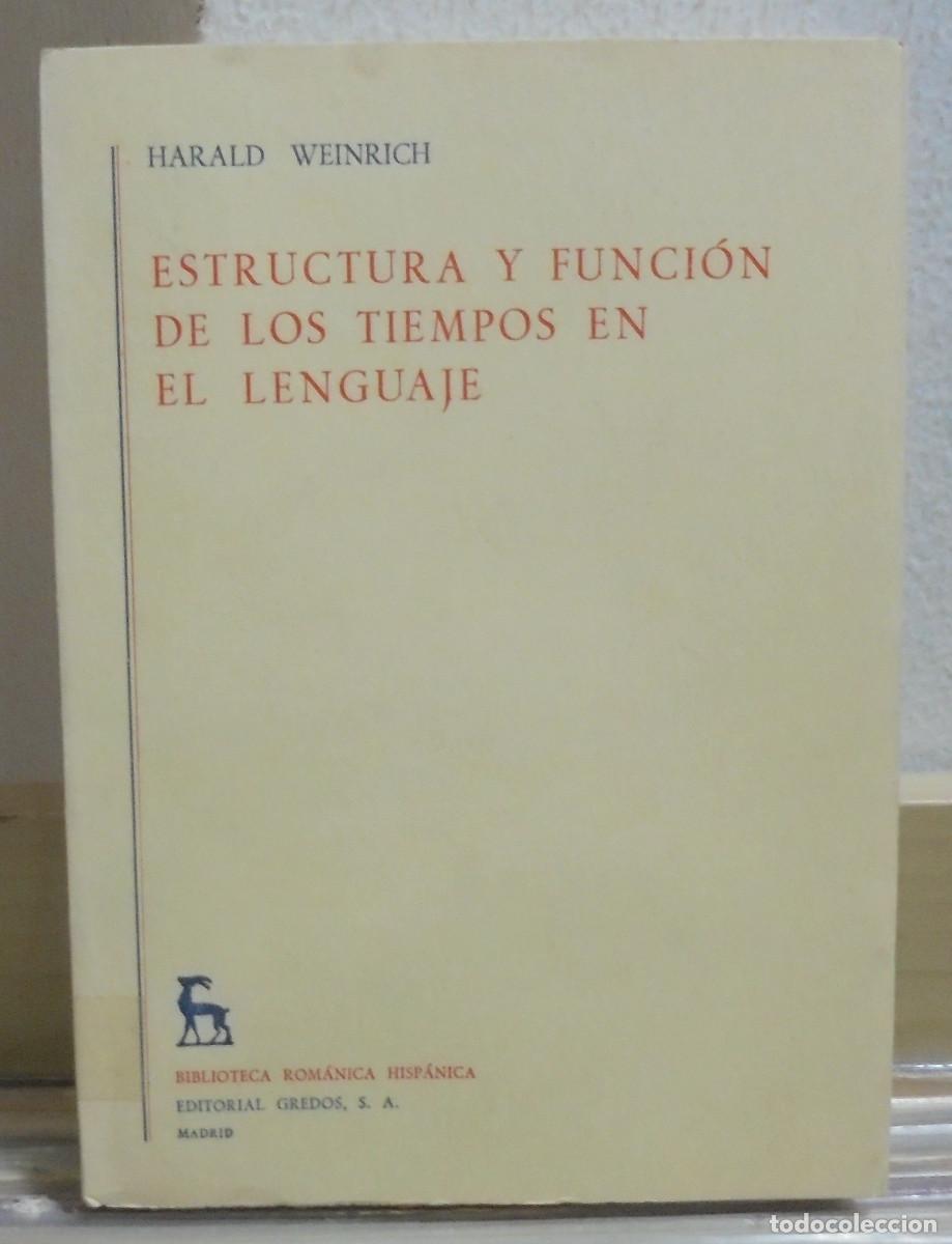 Libros de segunda mano: Estructura y funci&oacute;n de los tiempos en el lenguaje. Harald Weinrich - Foto 1