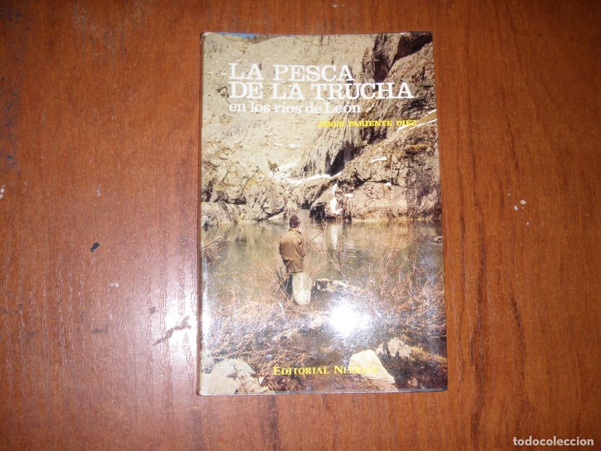 Libros de segunda mano: LA PESCA DE LA TRUCHA EN LOS RIOS DE LEON - Foto 1