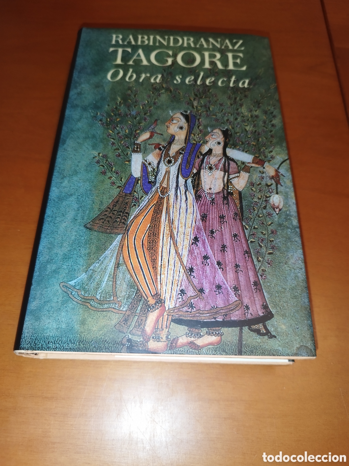 Libros de segunda mano: RABINDRANAZ TAGORE OBRA SELECTA. ED. CIRCULO DE LECTORES, 1991. - Foto 1