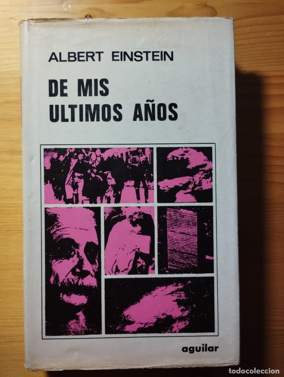 Libros de segunda mano: Albert Einstein / De mis &uacute;ltimos a&ntilde;os - Foto 1