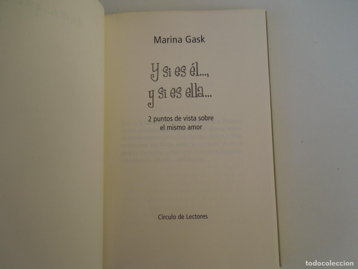 Libros de segunda mano: Y SI ES &Eacute;L ... Y SI ES ELLA ... -MARINA GASK - CIRCULO DE LECTORES - Foto 2