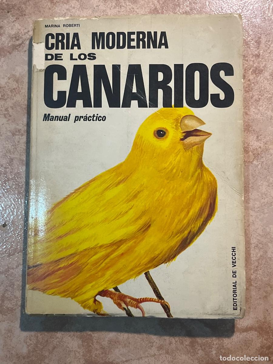 Libros de segunda mano: Libro Cr&iacute;a moderna de los Canarios | Marina Roberto Editorial de Vecchi - Foto 1