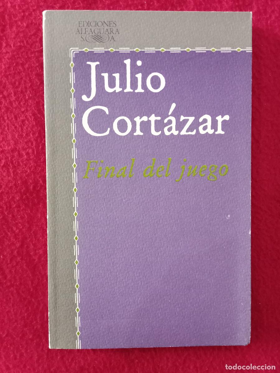 Libros de segunda mano: Final del Juego - Julo Cort&aacute;zar - Ediciones Alfaguara. S.A. 1982 - Foto 1