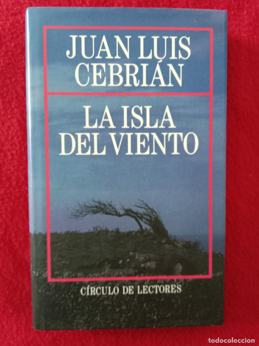 Libros de segunda mano: La Isla del Viento - Juan Luis Cebri&aacute;n - C&iacute;rculo de Lectores. 1991 - Foto 1