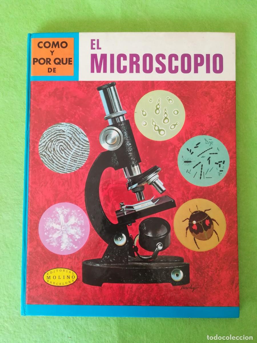 Libros de segunda mano: Como y por que de el Microscopio Editorial Molino 1969 - Foto 1