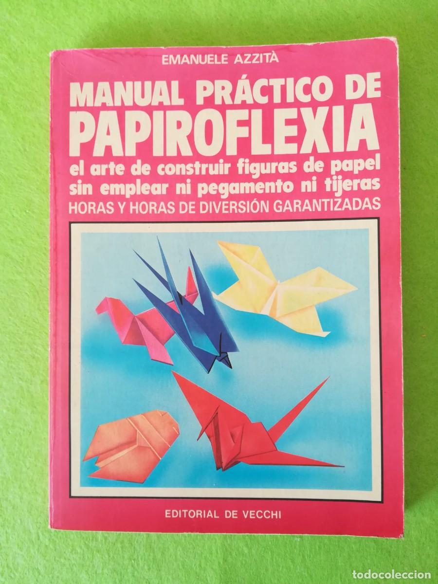Libros de segunda mano: Manual practico de papiroflexia Emanuele Azzita editorial de vecchi 1991 - Foto 1