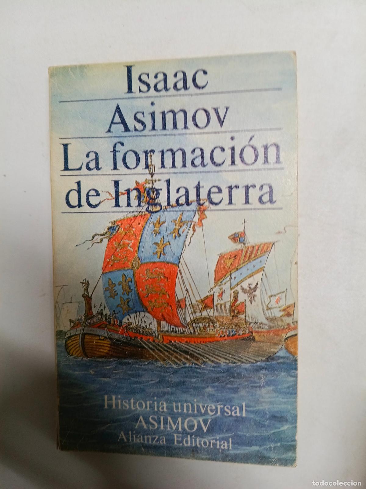 Libros de segunda mano: ISAAC ASIMOV. LA FORMACI&Oacute;N DE INGLATERRA .ALIANZA - Foto 1