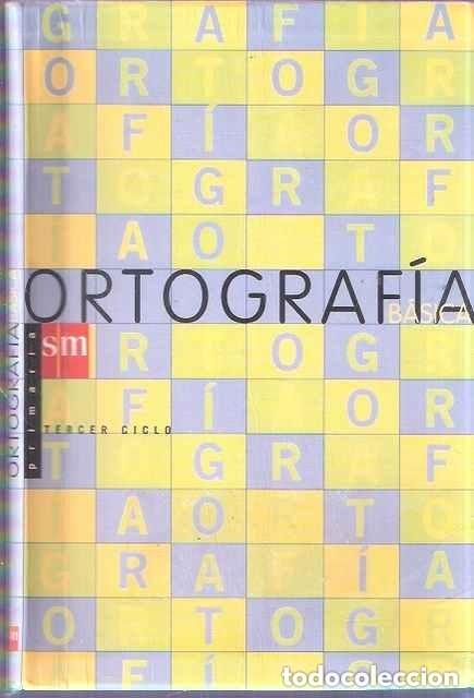 Libros de segunda mano: Ortograf&iacute;a b&aacute;sica. Primaria. Ediciones SM. 1998 - Foto 1