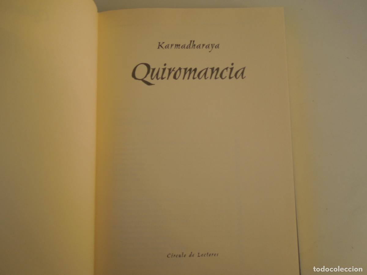 Libros de segunda mano: QUIROMANCIA - KARMADHARAYA -C&Iacute;RCULO DE LECTORES 2003. - Foto 5